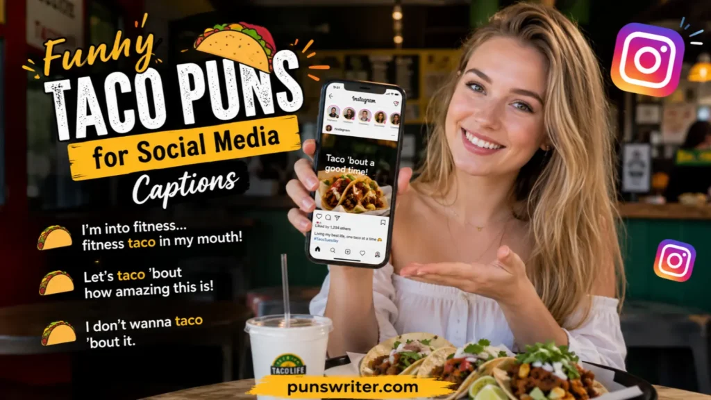 Funny Taco Puns for Social Media Captions