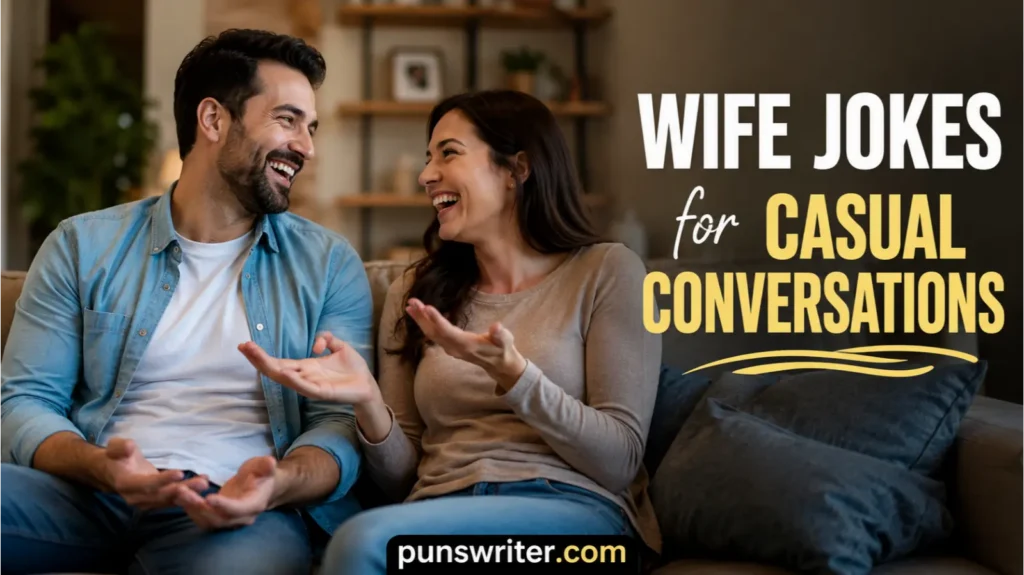 Wife Jokes for Casual Conversations