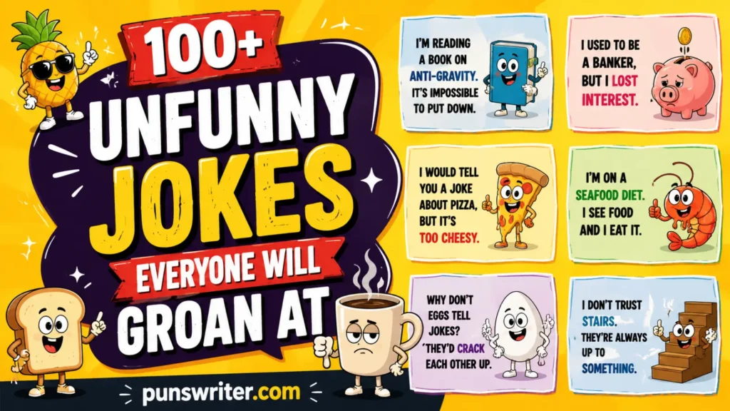 100+ Unfunny Jokes Everyone Will Groan At