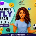 What Does TTLY Mean in Text? Full Slang Guide