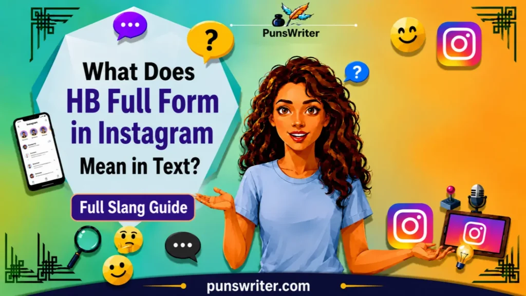 HB Full Form in Instagram: What It Really Means