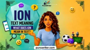 What Does ION Mean in Text? Explained Simply