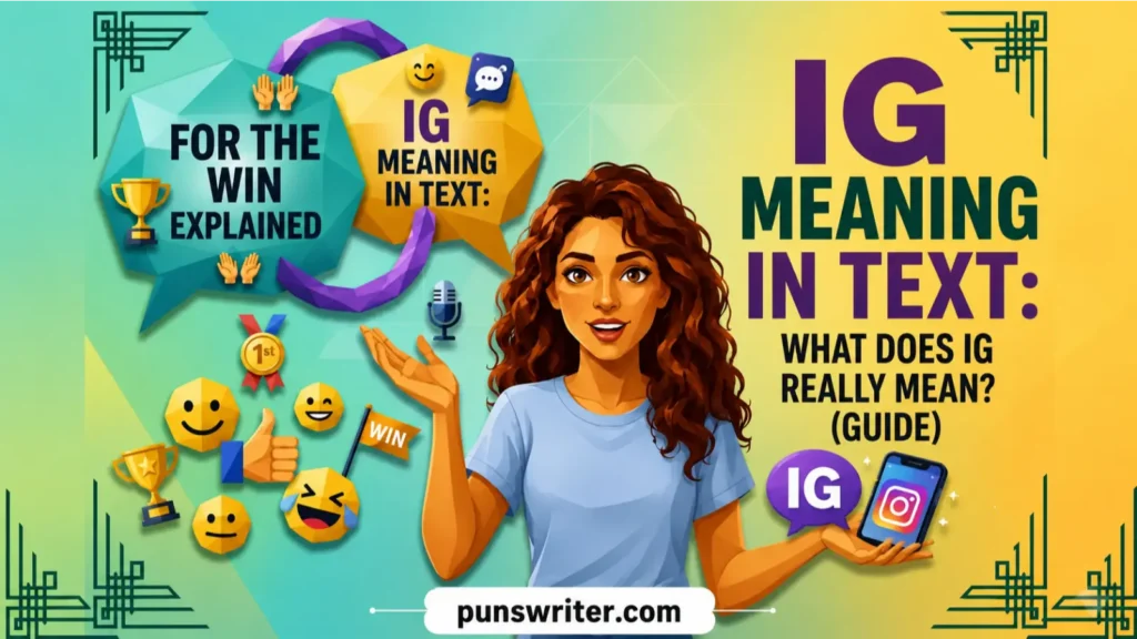 IG Meaning in Text: What Does IG Really Mean? (Guide)